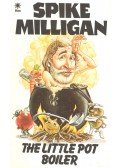 Milligan, Spike - The Little Pot Boiler