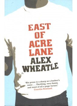 WHEATLE, ALEX - East of Acre Lane WHEATLE, ALEX - East of Acre Lane, null 2004 antikvár könyv