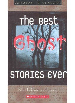 KROVATIN, CHRISTOPHER (editor) - The Best Ghost Stories Ever KROVATIN, CHRISTOPHER (editor) - The Best Ghost Stories Ever, null 2003 antikvár könyv