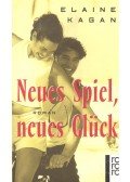 KAGAN, ELAINE - Neues Spiel, neues Glück