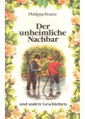 PEARCE, PHILIPPA - Der unheimliche Nachbar
