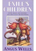 WELLS, ANGUS - Exile's Children