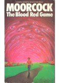 Moorcock, Michael - The Blood Red Game