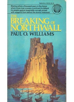 Paul O. Williams - The Breaking of Northwall Paul O. Williams - The Breaking of Northwall, New York 1981 antikvár könyv