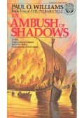 WILLIAMS, PAUL O. - An Ambush of Shadows