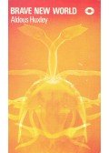 Aldous Huxley - Brave New World