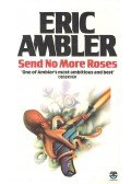 Ambler, Eric - Send No More Roses
