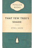 Hare Cyril - That Yew Tree's Shade