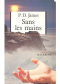 JAMES, P.D. - Sans les mains