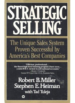 MILLER, ROBERT B. - HEIMAN, STEPHEN E. - Strategic Selling – The Unique Sales System Proven Successful by America's Best Companies, null 1985 antikvár könyv