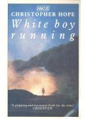 Hope, Christopher - White Boy Running