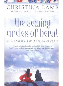 Lamb, Christina - The Sewing Circles of Herat – A Memoir of Afghanistan, null 2002 antikvár könyv