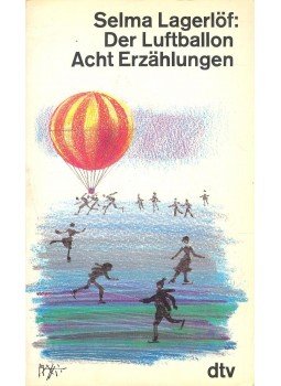 Selma Lagerlöf - Der Luftballon Selma Lagerlöf - Der Luftballon, null 1986 antikvár könyv