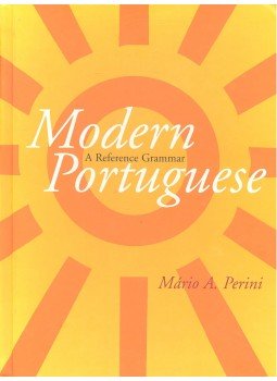 PERINI, MARIO A. - Modern Portugese – A Reference Grammar PERINI, MARIO A. - Modern Portugese – A Reference Grammar, null 2002 antikvár könyv