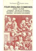 JONSON, BEN – CONGREVE, WILLIAM – GOLDSMITH, OLIVER – SHERIDAN, RICHARD - Four English Comedies – Volpone; The Way of the World; She Stoops to Conquer; The School for Scandal