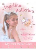 HOLABIRD, KATHARINE – CRAIG, HELEN - My First Ballet Class