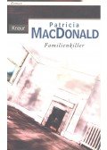 Patricia MacDonald - Familienkiller