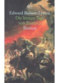 Bulwer-Lytton, Edward - Die letzten Tage von Pompeji