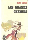 Giono, Jean - Les grands chemins