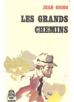 Giono, Jean - Les grands chemins Giono, Jean - Les grands chemins, null 1967 antikvár könyv