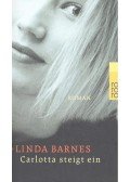 Barnes, Linda - Carlotta steigt ein