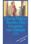 Walser, Martin - Tassilo: Das Gespenst von Gattnau