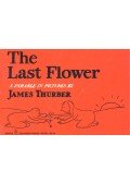 Thurber, James - The Last Flower