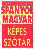 Kertész Judit - Spanyol-magyar képes szótár