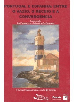 TENGARRINHA, JOSE – FERNANDEZ, ALMUINA (editor) - Portugal e Espanha: Entre o vazio, o receio e a convergência, null 2004 antikvár könyv