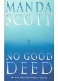 Manda Scott - No Good Deed