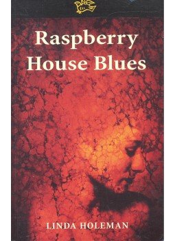 Holeman, Linda - Raspberry House Blues Holeman, Linda - Raspberry House Blues, 2001 antikvár könyv