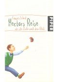 François Lelord - Hectors Reise – oder die Suche nach dem Glück