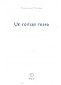 CARRERE, EMMANUEL - Un roman russe