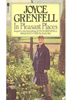 GRENFELL, JOYCE - In Pleasant Places GRENFELL, JOYCE - In Pleasant Places, London 1981 antikvár könyv