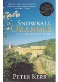 Kerr, Peter - Snowball Oranges – One Mallorcan Winter