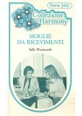 Wentworth, Sally - Moglie da ricevimenti