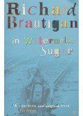 Brautigan, Richard - In Watermelon Sugar
