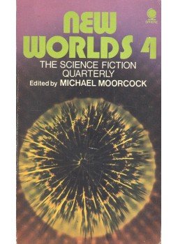 Moorcock, Michael - New Worlds 4 – The Science Fiction Quarterly Moorcock, Michael - New Worlds 4 – The Science Fiction Quarterly, null 1972 antikvár könyv