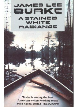 BURKE, JAMES LEE - A Stained White Radiance BURKE, JAMES LEE - A Stained White Radiance, null 1992 antikvár könyv