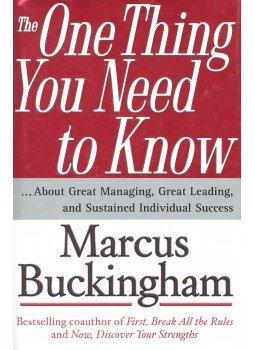 Buckingham, Marcus - The One Thing You Need to Know – About Great Managing, Great Leading, and Sustained Individual Succes, null 2005 antikvár könyv