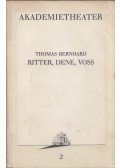 Thomas Bernhard - Ritter, Dene, Voss