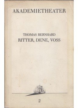 Thomas Bernhard - Ritter, Dene, Voss Thomas Bernhard - Ritter, Dene, Voss, 1986 antikvár könyv