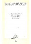 NESTROY, JOHANN - Umsonst