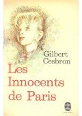 CESBRON, GILBERT - Les innocents de Paris