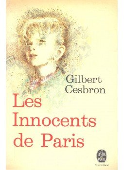CESBRON, GILBERT - Les innocents de Paris CESBRON, GILBERT - Les innocents de Paris, null 1965 antikvár könyv