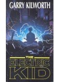 KILWORTH, GARRY - The Electric Kid