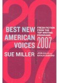 Miller, Sue - Best New American Voices 2007