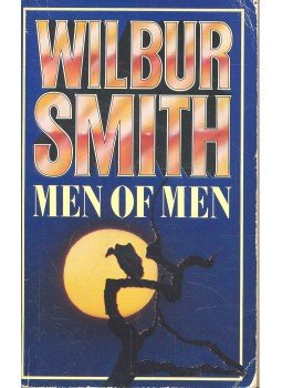 Wilbur Smith - Men of Men Wilbur Smith - Men of Men, null 1982 antikvár könyv