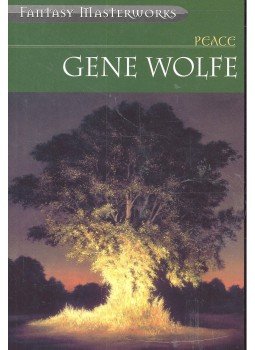 Wolfe, Gene - Peace Wolfe, Gene - Peace, null 2002 antikvár könyv