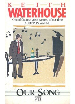 WATERHOUSE, KEITH - Our Song WATERHOUSE, KEITH - Our Song, null 1989 antikvár könyv